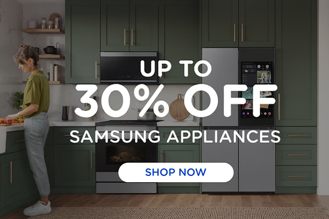 Up to 30% off Samsung Appliances